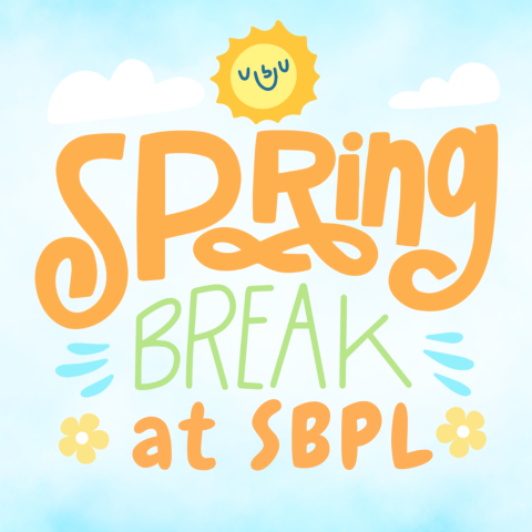 Spring Break at SBPL