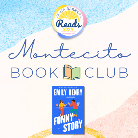 Logo for Montecito Book Club with SB Reads at the top, and the book cover of "Funny Story" by Emily Henry at the bottom. 