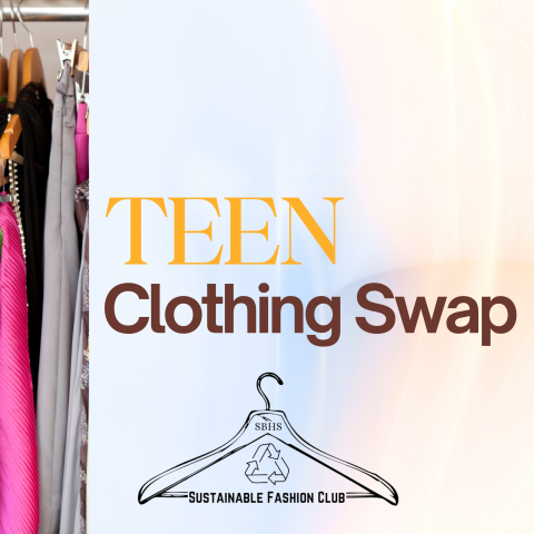 Promotional graphic for Teen Clothing Swap program with hanging clothes on the left of text and SBHS Sustainable Fashion Club logo at the bottom.