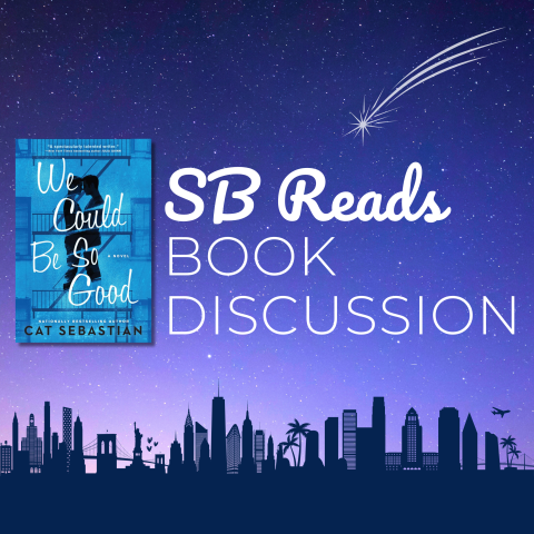 Promotional for SB Reads Book Discussion of "We Could Be So Good"