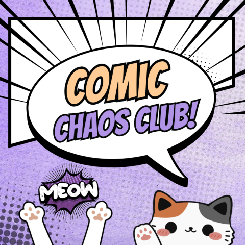 Comic-style promo with the words “Comic Chaos Club!” in a speech bubble above a cartoon cat and the word “Meow.”