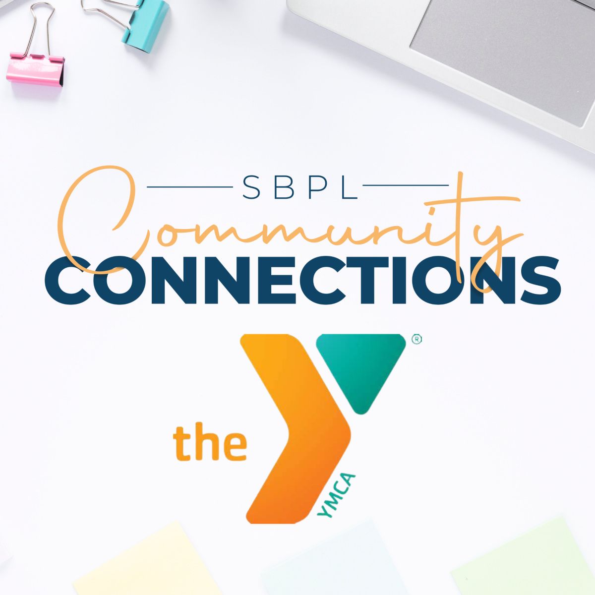 Program logo featuring SBPL Community Connections text with the YMCA logo below.