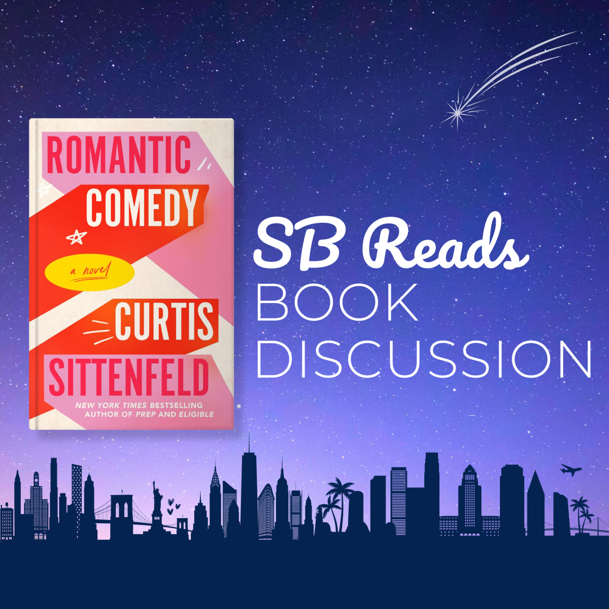 Promotional graphic for special SB Reads book discussion of Romantic Comedy on a nightsky background with skyline outline on bottom.