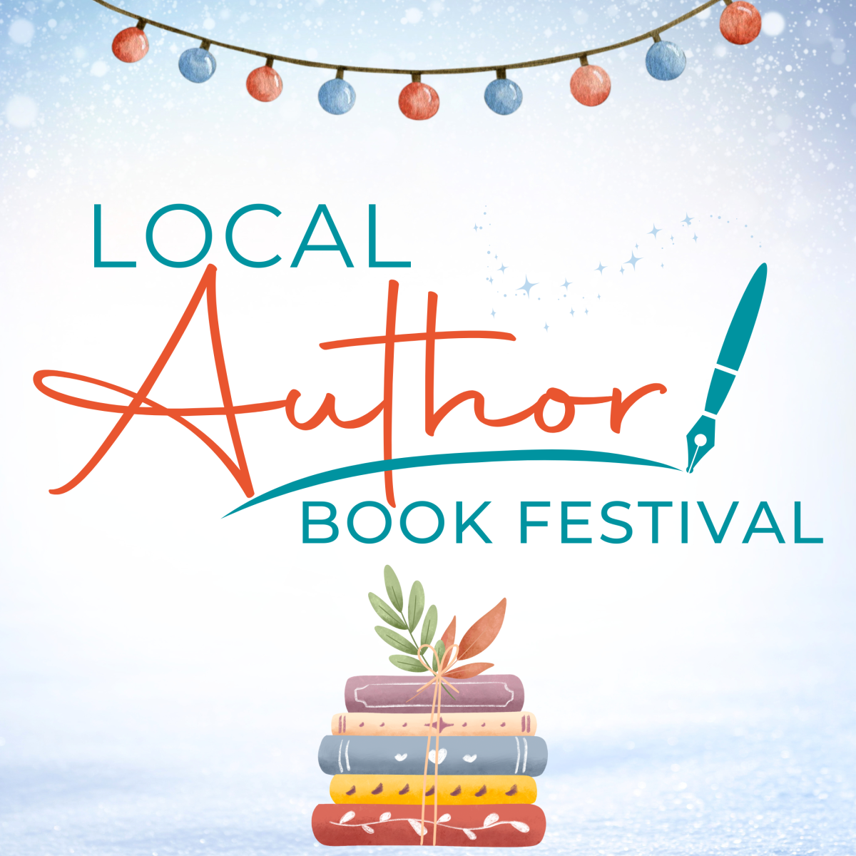 Promotional graphic for Local Author Book Festival with holiday lights and holiday themed book decor on wintery background.