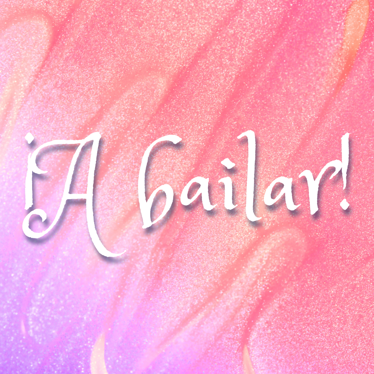 Promotional graphic for "A bailar!" on a pink gradient sparkle background